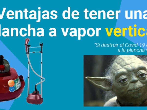 La magia de la plancha a vapor vertical